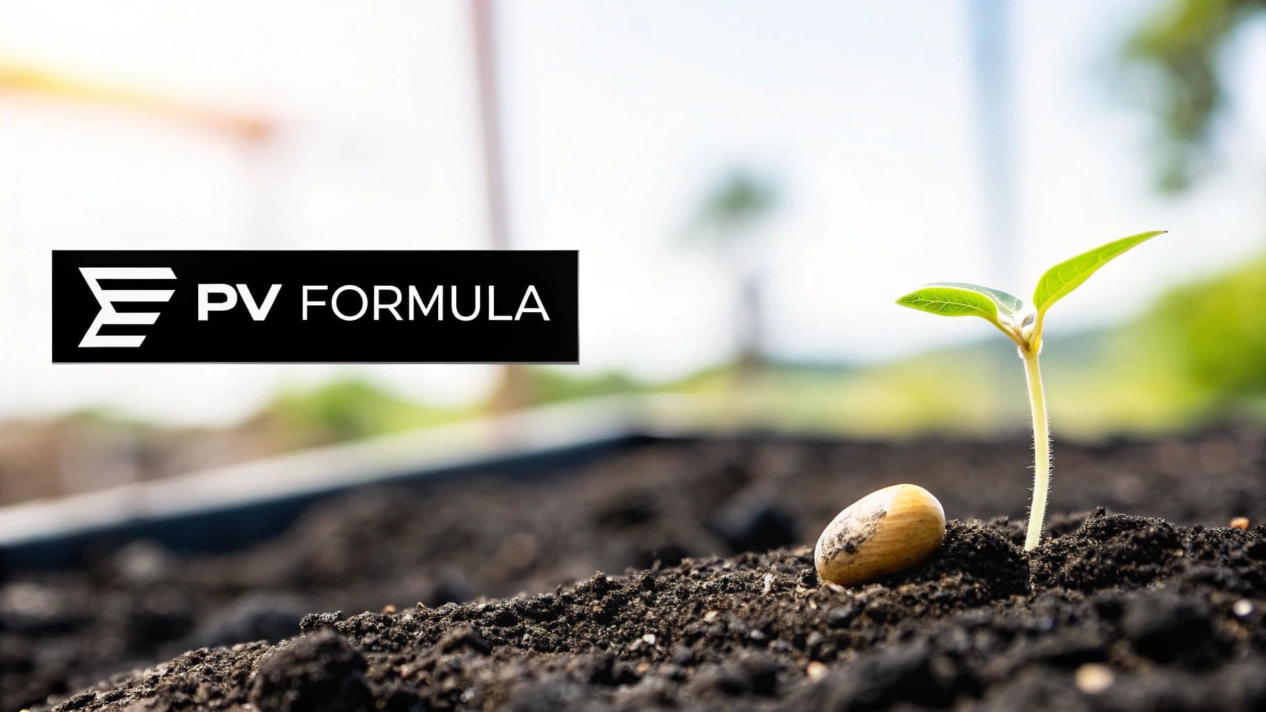 A vibrant green sprout emerges from dark soil next to an acorn, with the 'PV FORMULA' logo.
